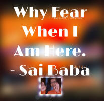 image-text-why-fear-when-i-am-here-sri-sathya-sai-baba